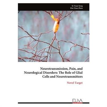Neurotransmission, Pain, and Neurological Disorders