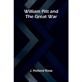 William Pitt and the Great War