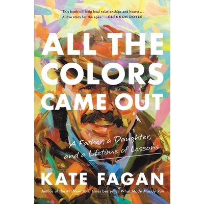 All the Colors Came Out