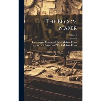 The Broom Maker; Volume 8