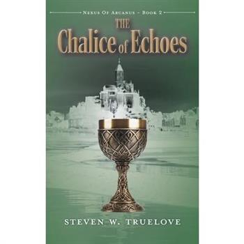 The Chalice of Echoes