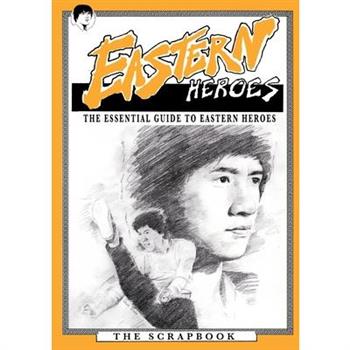 The Essential Guide to Eastern Heroes Magazine, DVD & video