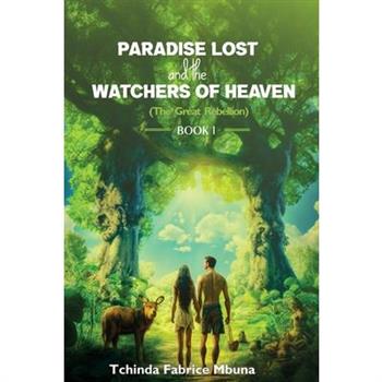 Paradise Lost and Watchers of Heaven