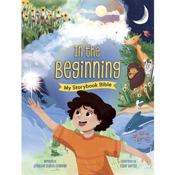 In the Beginning: My Storybook Bible