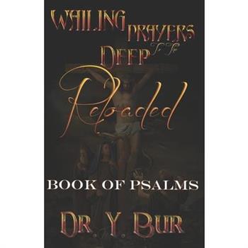 Wailing Prayers To The Deep Reloaded