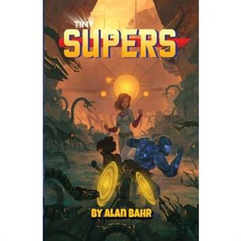 Tiny Supers
