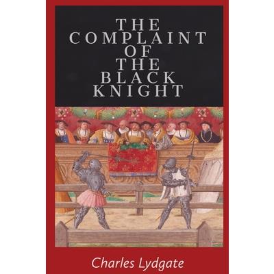 The Complaint of the Black Knight