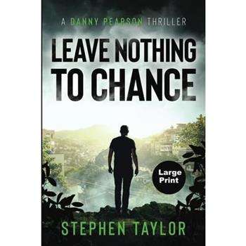 Leave Nothing To Chance