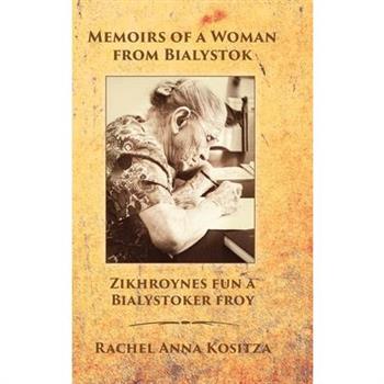 Memoirs of a Woman From Bialystok