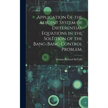 Application of the Adjoint System of Differential Equations in the Solution of the Bang-bang Control Problem.