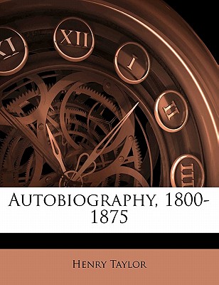 Autobiography, 1800-1875 Volume 2