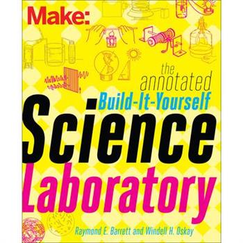 The Annotated Build-it-yourself Science Laboratory