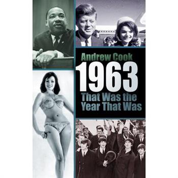 1963: That Was the Year That Was