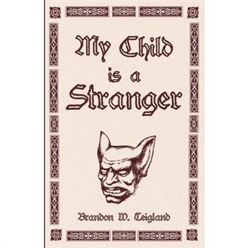 My Child is a Stranger