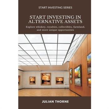 Start Investing in Alternative Assets