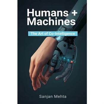 Humans + Machines