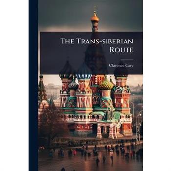 The Trans-siberian Route