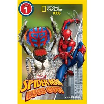 National Geographic Readers: Marvel’s Spider-Man Bugs Out! (Level 1)