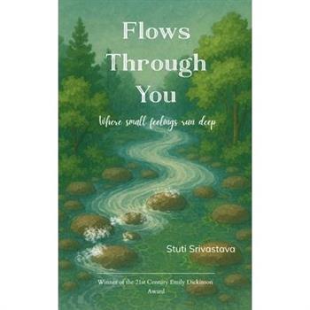 Flows Through You