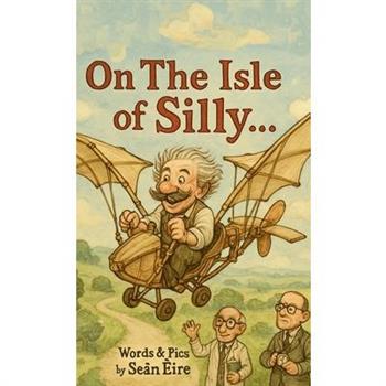 On The Isle of Silly