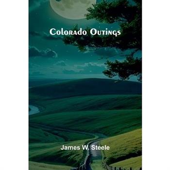 Colorado Outings