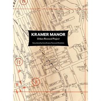 Kramer Manor Urban Renewal Project-Story shared by Anna B. Jones-Townsend-Hendricks