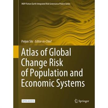 Atlas of Global Change Risk of Population and Economic Systems
