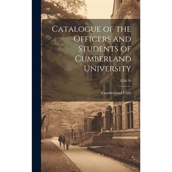 Catalogue of the Officers and Students of Cumberland University; 1858-59