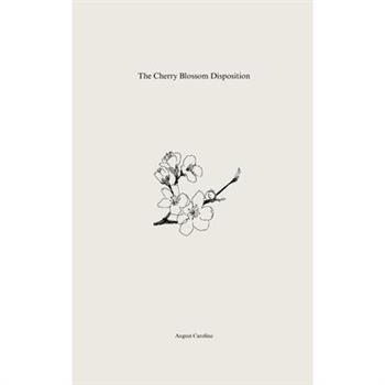 The Cherry Blossom Disposition