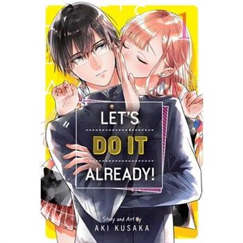 Let’s Do It Already!, Vol. 1