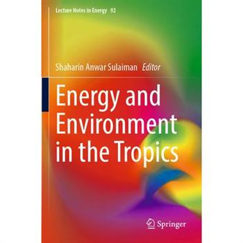 Energy and Environment in the Tropics
