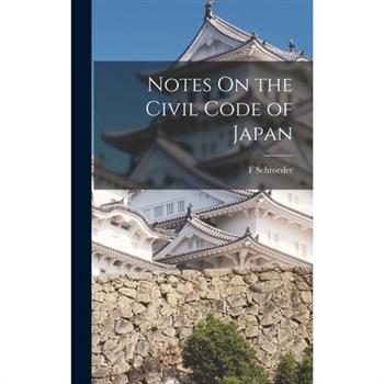 Notes On the Civil Code of Japan