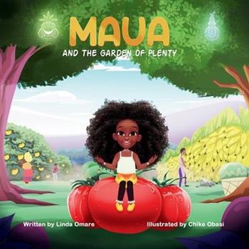 Maua and the Garden of Plenty