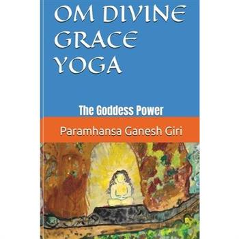Om Divine Grace Yoga