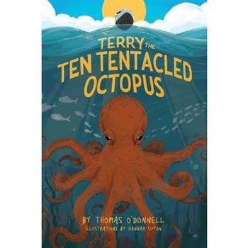 Terry The Ten Tentacled Octopus