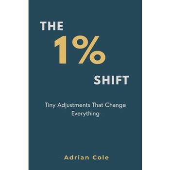 The 1% Shift