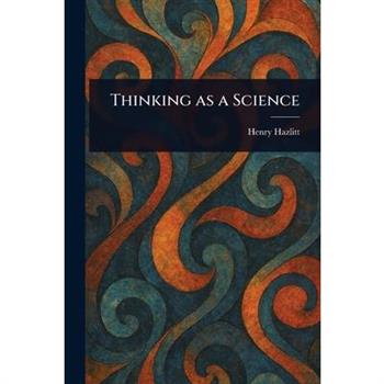 Thinking as a Science