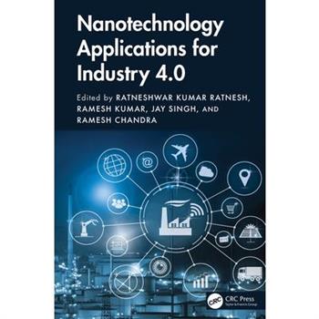 Nanotechnology Applications for Industry 4.0