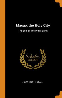 Macao, the Holy City