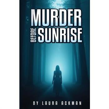 Murder Before Sunrise