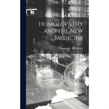 Homoeopathy and the New Medicine