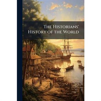 The Historians’ History of the World