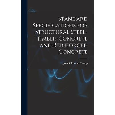 Standard Specifications for Structural Steel-Timber-Concrete and Reinforced Concrete