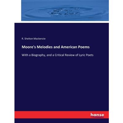 Moore's Melodies and American Poems