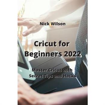 Cricut for Beginners 2022