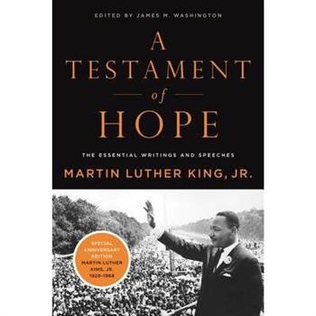 A Testament of Hope: The Essential Writings of Martin Luther King, Jr.