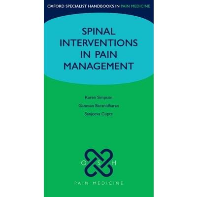 Spinal Interventions in Pain Management