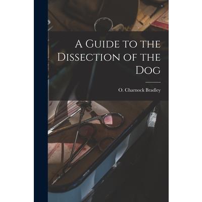 A Guide to the Dissection of the Dog