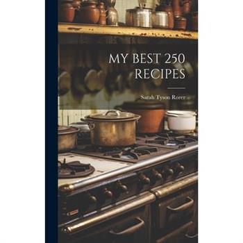 My Best 250 Recipes