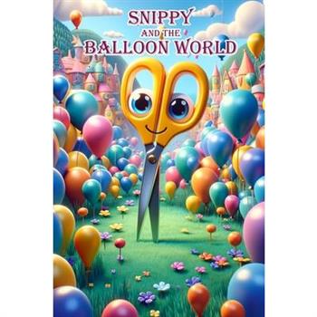 Snippy and the Balloon World
